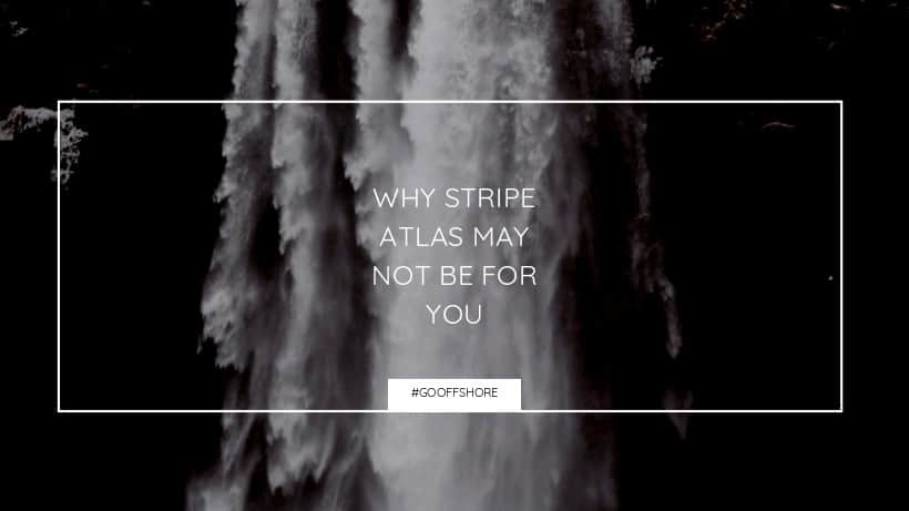 Stripe Atlas vs Go Offshore Now